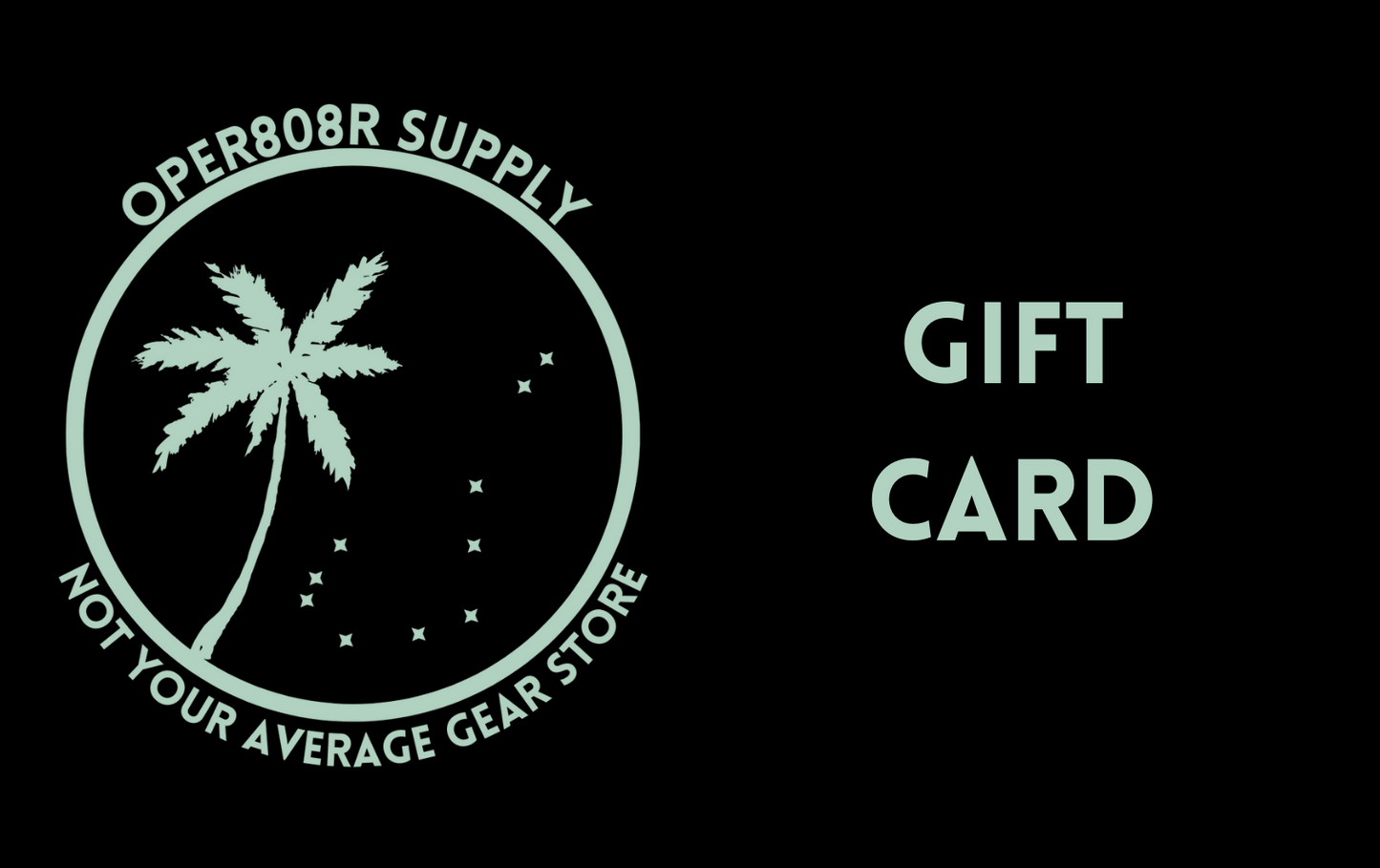 Oper808r Supply Gift Card